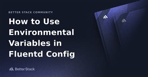This is useful for cases where you want to spawn multiple git commands with a common configuration but cannot depend on a configuration file, for example when writing scripts. . Fluentd config environment variables